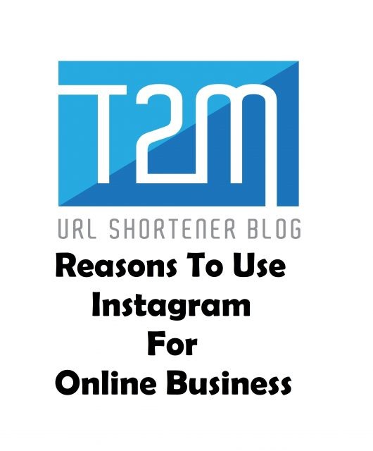 5 Reasons To Use Instagram For Online Business