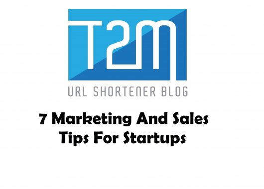 7 Marketing And Sales Tips For Startups