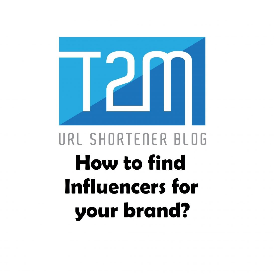 How to find Influencers for your brand?