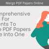 A Comprehensive Guide For Students To Merge PDF Papers Online Into One