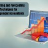 Budgeting and Forecasting Techniques for Management Accountants 