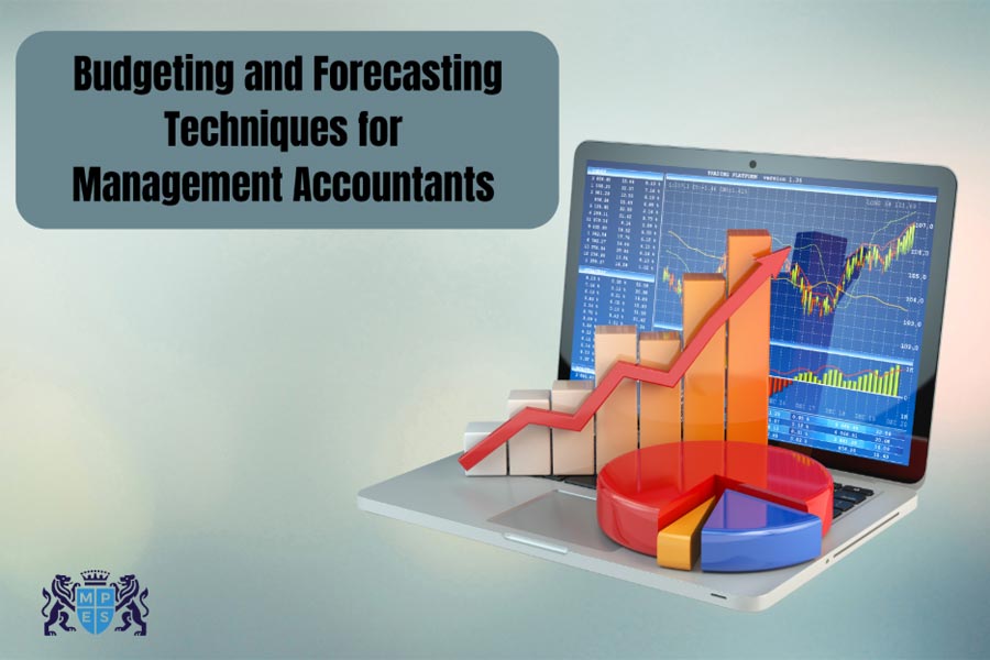 Budgeting and Forecasting Techniques for Management Accountants 